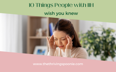 I'm sharing 10 things people with IIH wish you knew, offering you a glimpse into the reality of living with the rare and chronic condition. By learning more about what your friends and loved ones with this, or any other, chronic condition deals with, you can better position yourself to offer effective support and be a true ally.