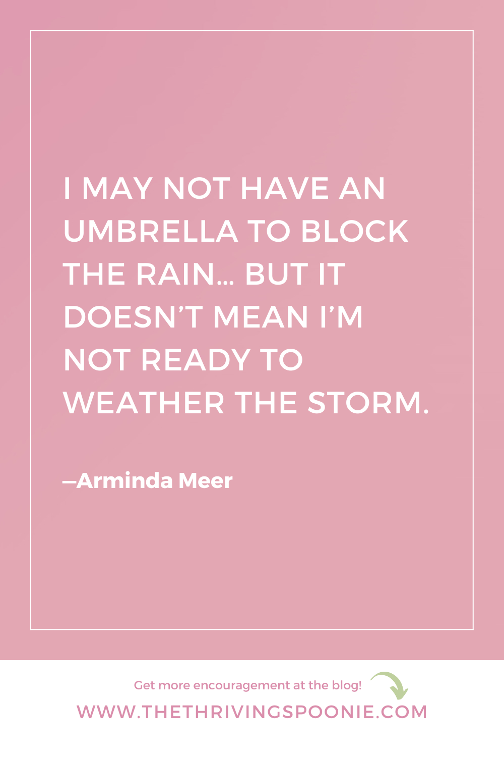 Arminda Meer Quote from 35 Chronic Illness Quotes to Give You Hope & Encouragement
