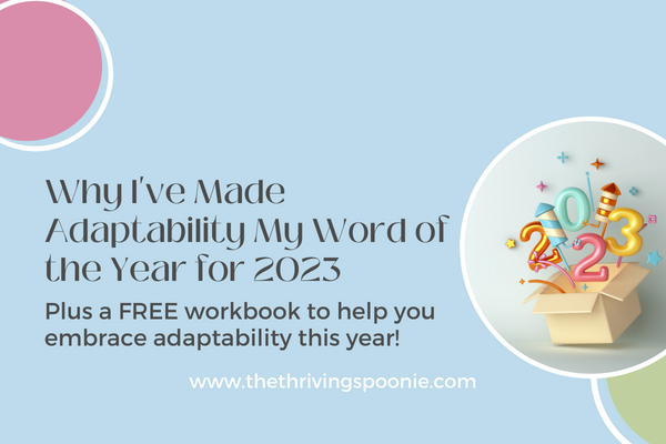 Are you new to living with chronic illness or pain, and wondering how you’ll get used to all the changes that being a spoonie brings? In this blog post, I’ll be sharing my story from fighting against my chronic illness to learning the practice of adaptability, and why I’m making that my personal and business focus for 2023.